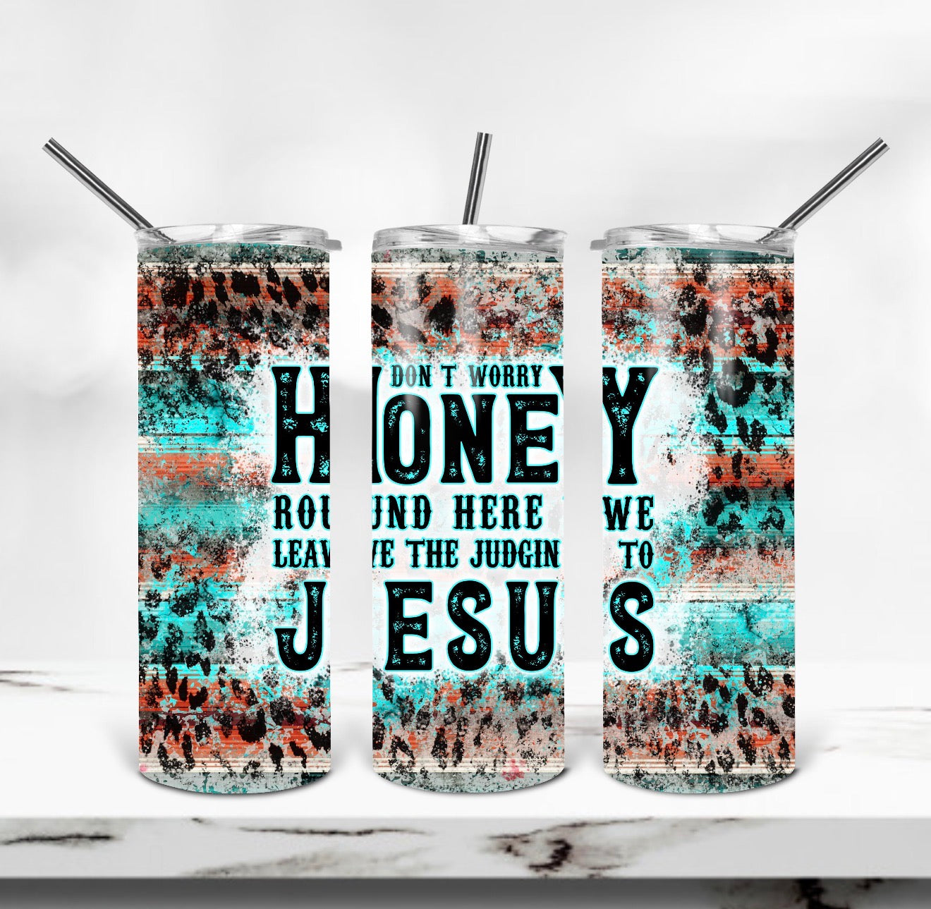 Don't Worry Honey tumbler