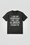 I like my sourdough shirt