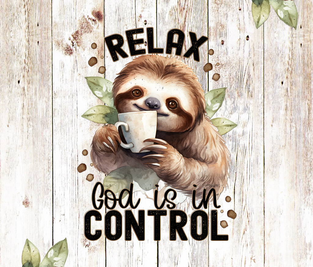 Relax God is in control tumbler
