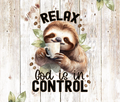 Relax God is in control tumbler