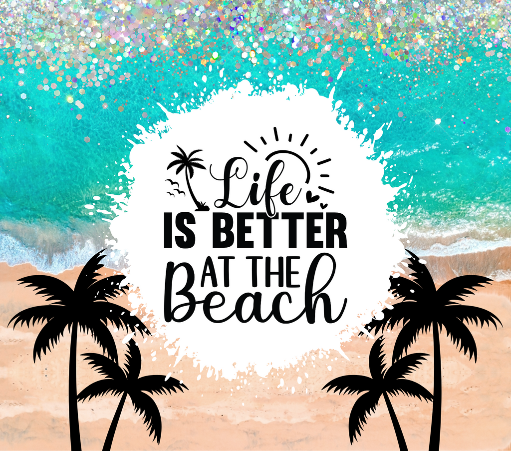 Life is better at the beach tumbler