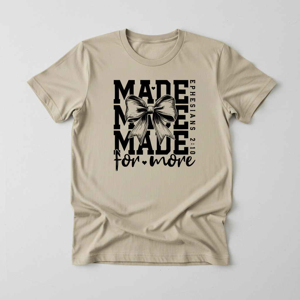 Made for More - Tan Shirt